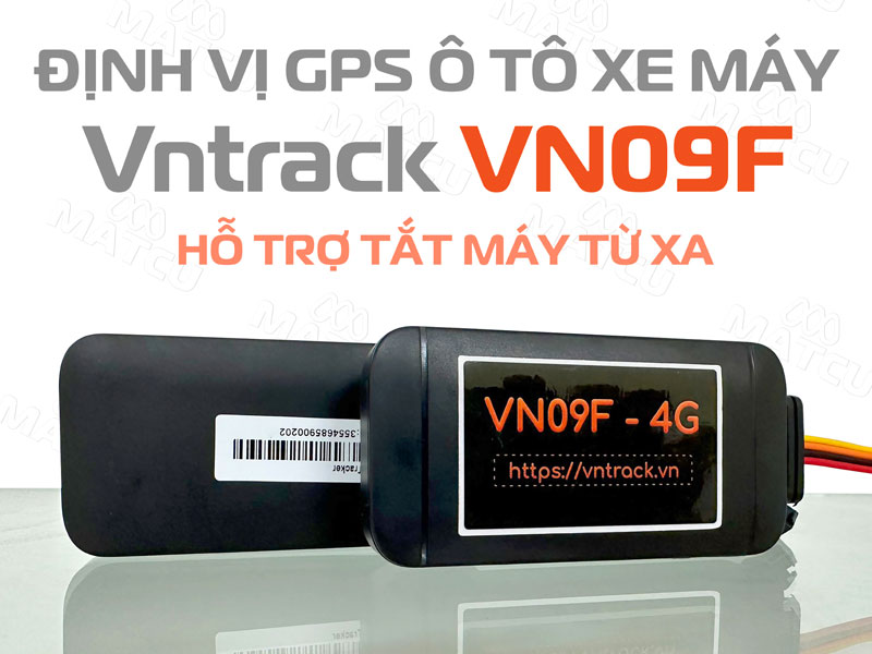 Thiết bị định vị GPS ô tô xe máy VN09F SIM 4G, cảnh báo trống trộm, tắt máy từ xa