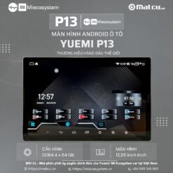 Màn hình Android ô tô 13 inch Xiaomi/ Yuemi P13